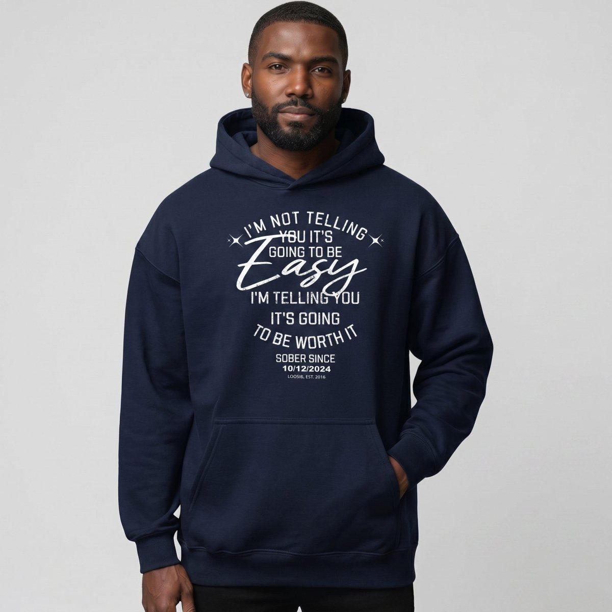 I'm Not Telling You It's Easy Custom Sobriety Date Recovery Hoodie product photo (view 10)