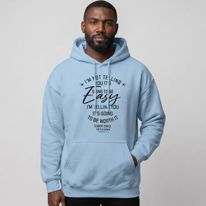 I'm Not Telling You It's Easy Custom Sobriety Date Recovery Hoodie lifestyle view (view 25)