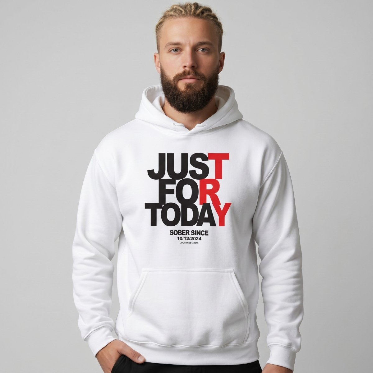 Just For Today Custom Sobriety Date Recovery Hoodie featuring the design (view 41)