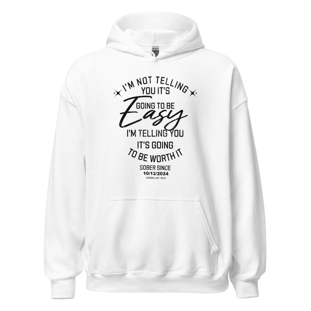 I'm Not Telling You It's Easy Custom Sobriety Date Recovery Hoodie product photo (view 30)