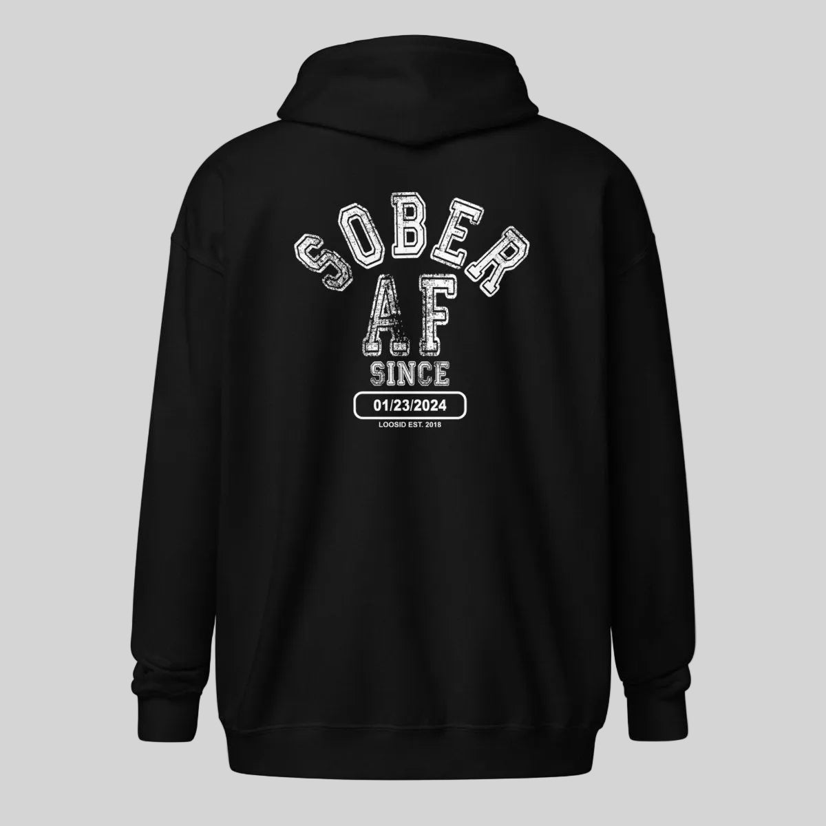 Sober AF Since Zip Recovery Hoodie side view (view 6)