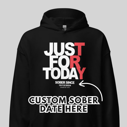 Just For Today Custom Sobriety Date Recovery Hoodie fit detail (view 9)