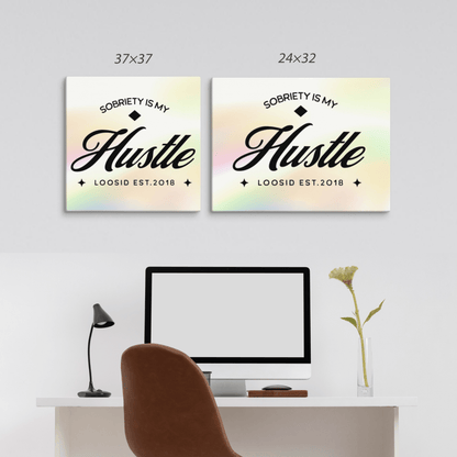 Sobriety is My Hustle Motivational Sobriety Art side view (view 6)