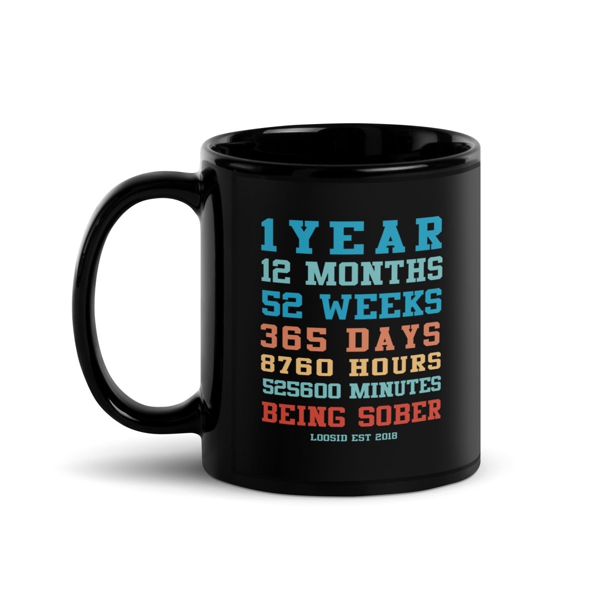 Loosid Sober Time Milestone Sober Coffee Mug featuring the design
