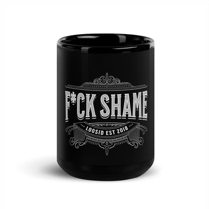 Loosid F*ck Shame Recovery Statement Sober Coffee Mug featuring the design