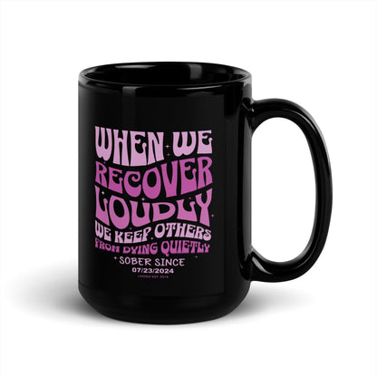 When we recover Loudly Glossy Sober Sober Coffee Mug lifestyle view (view 5)