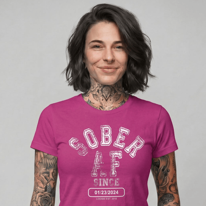Sober AF Since Sober T Shirt | Custom Sobriety Date