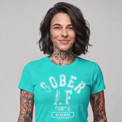 Sober AF Since Sober T Shirt | Custom Sobriety Date