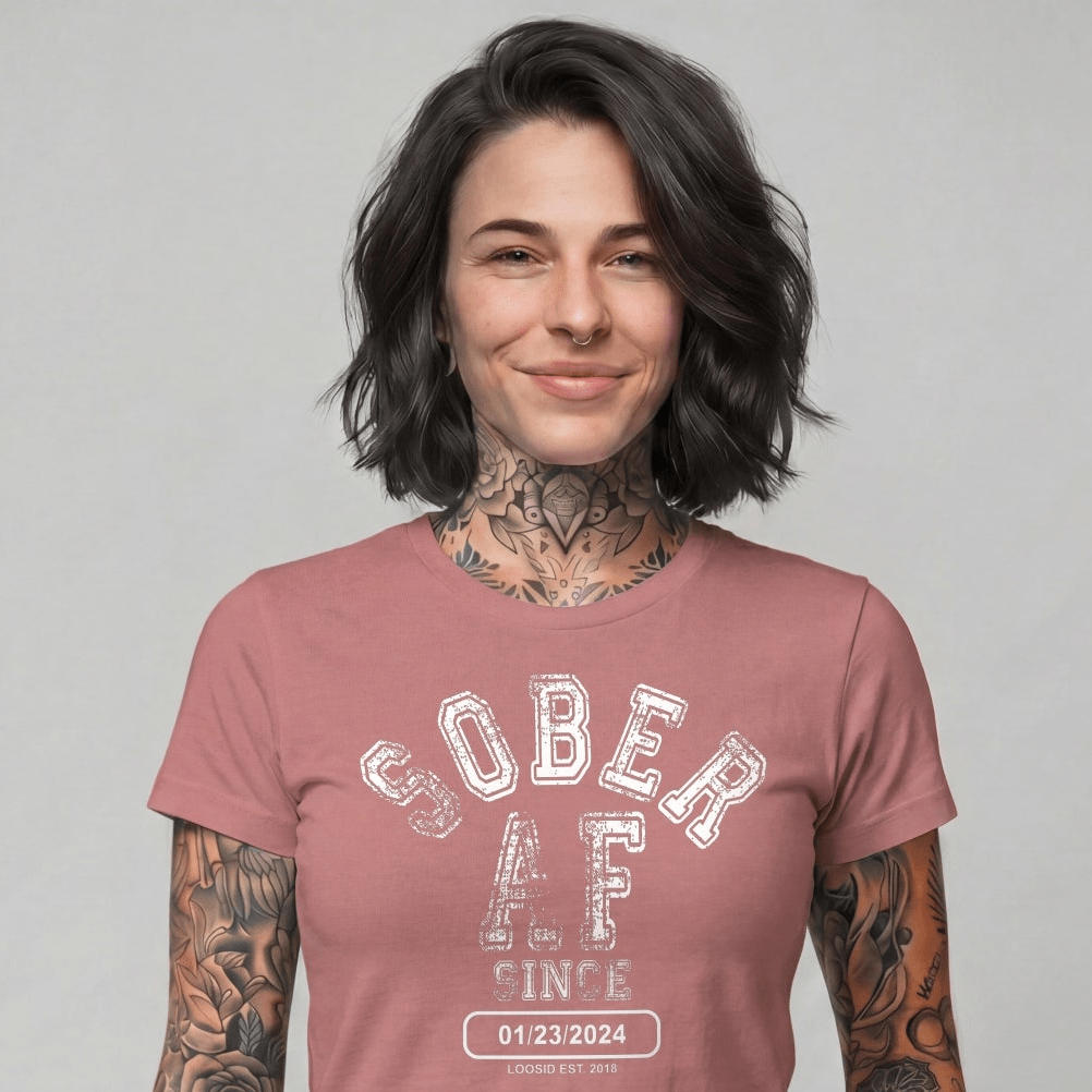 Sober AF Since Sober T Shirt | Custom Sobriety Date