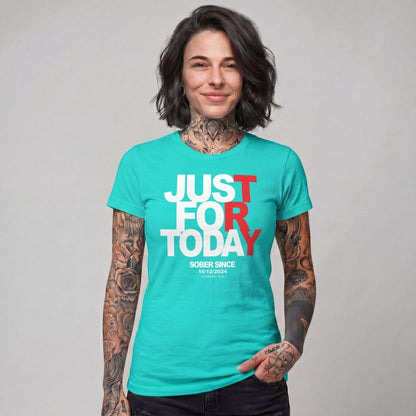 Just Try For Today Sober T Shirt with Custom Sobriety Date