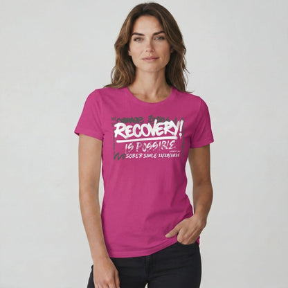 Sober T Shirt | Women's Recovery Is Possible Tee with Personalized Sobriety Date