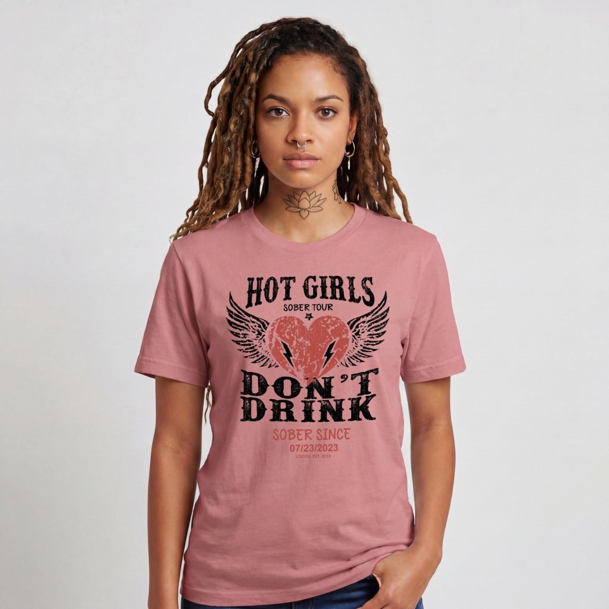 Hot Girls Sober T Shirt with Custom Sobriety Date