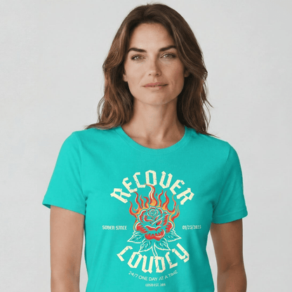 Recover Loudly Sober T Shirt with Custom Sobriety Date