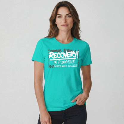 Sober T Shirt | Women's Recovery Is Possible Tee with Personalized Sobriety Date