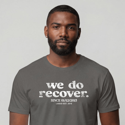 We Do Recover Men's Personalized Sober T Shirt