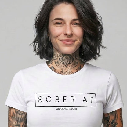 Loosid Sober AF Sober T Shirt featuring the design