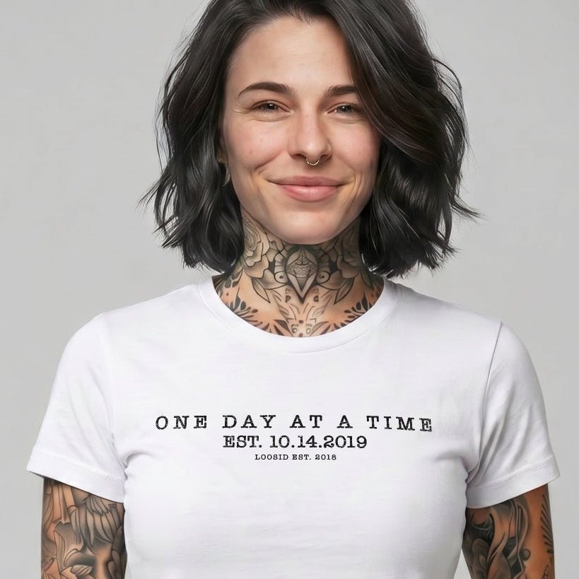 Loosid One Day At a Time Sober T Shirt featuring the design