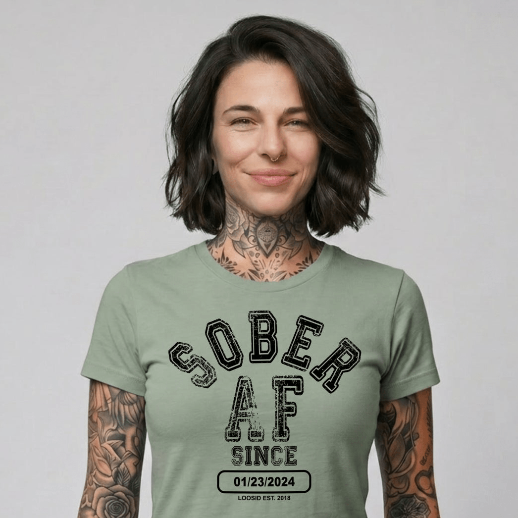 Sober AF Since Sober T Shirt | Custom Sobriety Date