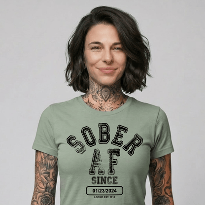 Sober AF Since Sober Sober T Shirt featuring the design (view 11)