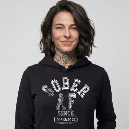Loosid Sober AF Since Recovery Hoodie featuring the design