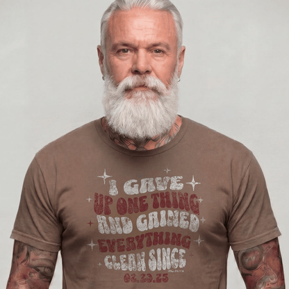I Gave Up One Thing Unisex garment dyed Sober T Shirt featuring the design (view 21)