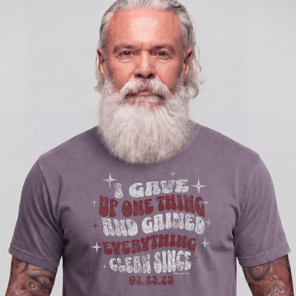 I Gave Up One Thing Unisex garment dyed Sober T Shirt flat lay styled image (view 3)