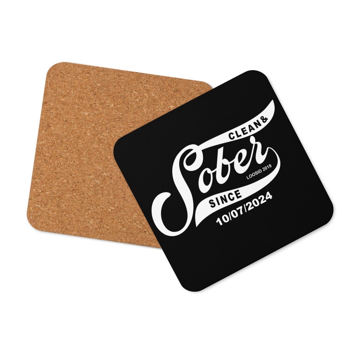 Loosid Sober Since Sober Coaster featuring the design