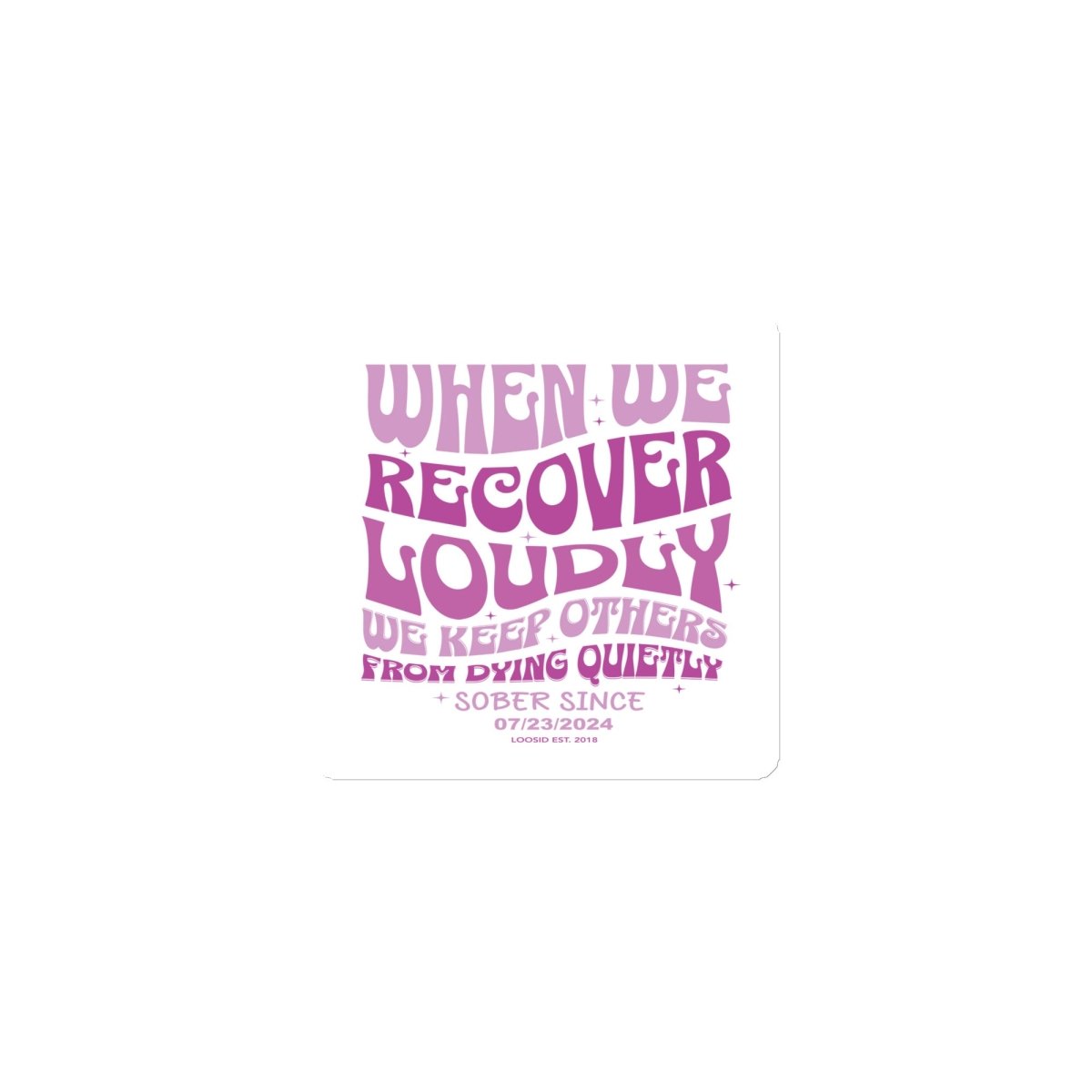 When We Recover Loudly Sober Magnet flat lay styled image (view 3)
