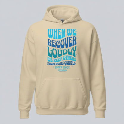 When We Recover Loudly Custom Sobriety Date Recovery Hoodie close-up view (view 32)