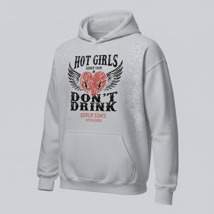 Hot Girls Don't Drink Custom Sobriety Date Recovery Hoodie featuring the design (view 21)