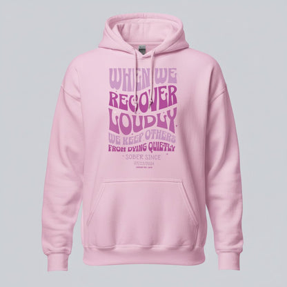 When We Recover Loudly Custom Sobriety Date Recovery Hoodie packaging detail (view 48)