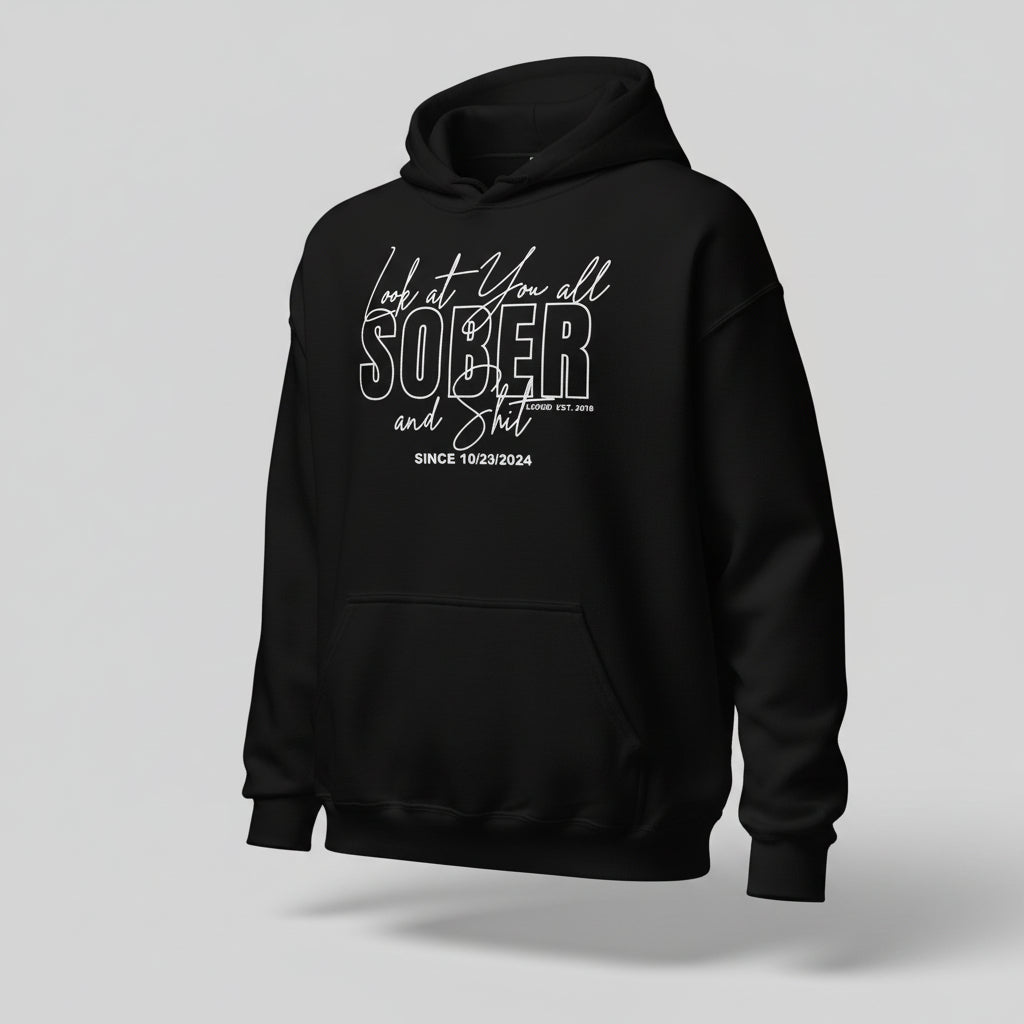 Look at You Sober and Sh*t Recovery Hoodie close-up view (view 12)