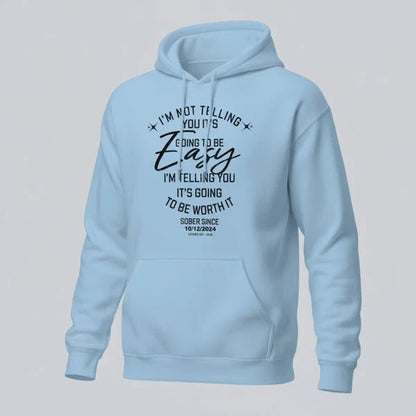 I'm Not Telling You It's Easy Custom Sobriety Date Recovery Hoodie graphic detail (view 24)