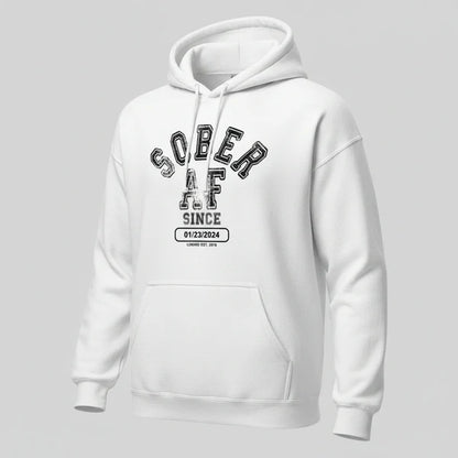 Sober AF Since Recovery Hoodie flat lay styled image (view 33)