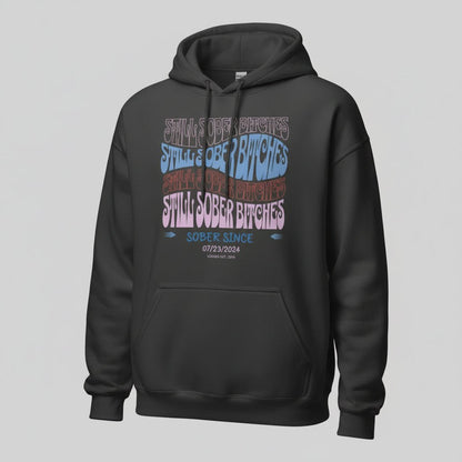 Still Sober B Custom Sobriety Date Recovery Hoodie featuring the design (view 41)