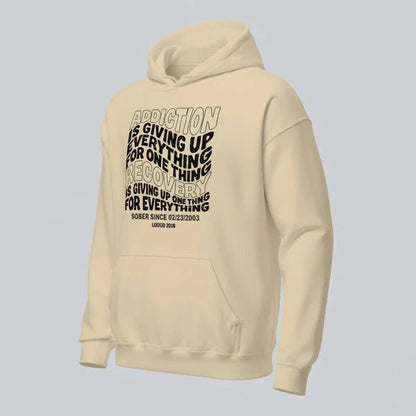 Addiction is Giving up Recovery Hoodie fit detail (view 19)