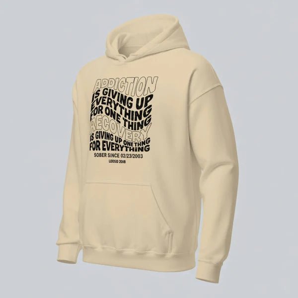 Addiction is Giving up Recovery Hoodie fit detail (view 19)