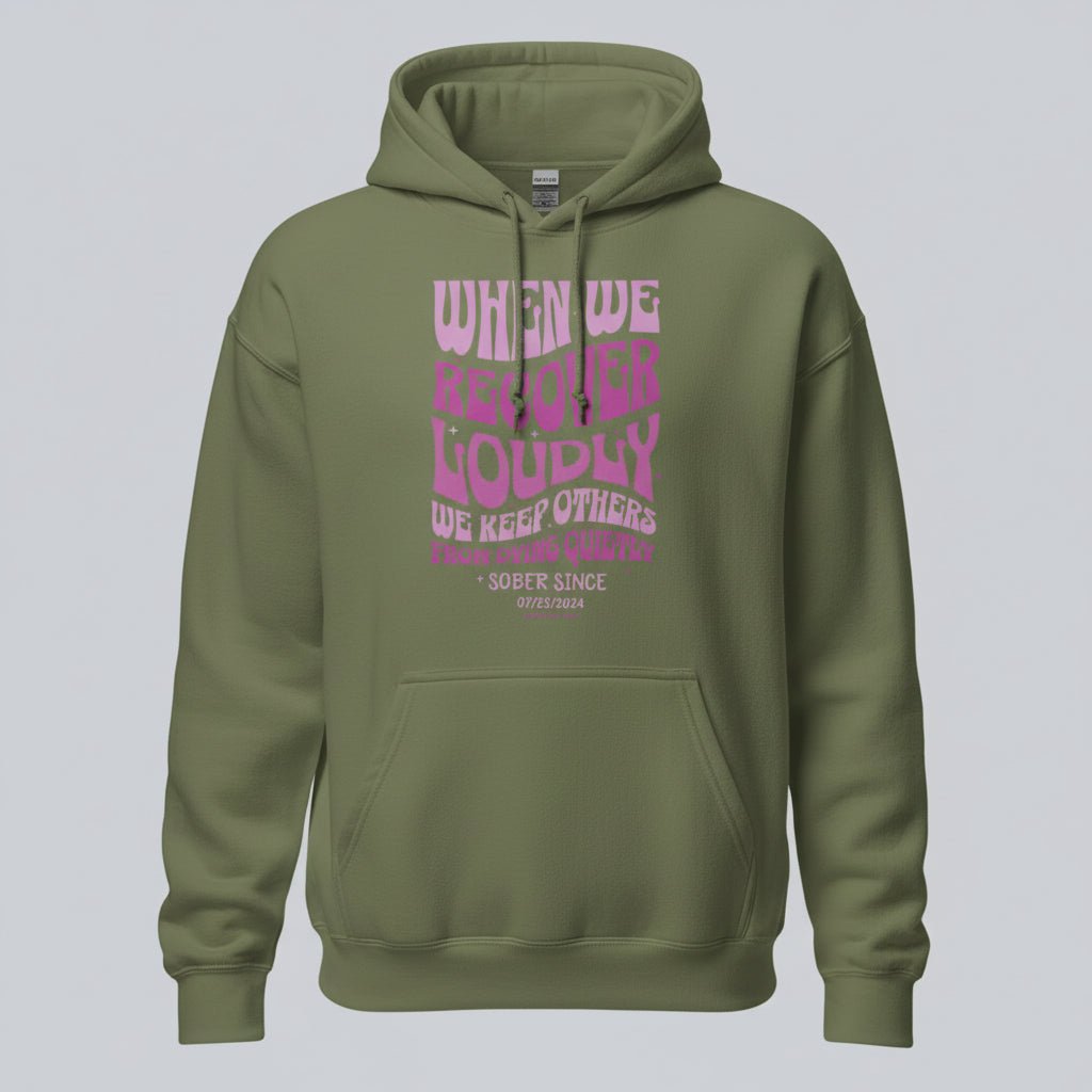 When We Recover Loudly Custom Sobriety Date Recovery Hoodie fit detail (view 39)