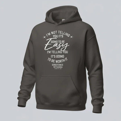 I'm Not Telling You It's Easy Custom Sobriety Date Recovery Hoodie side view (view 16)