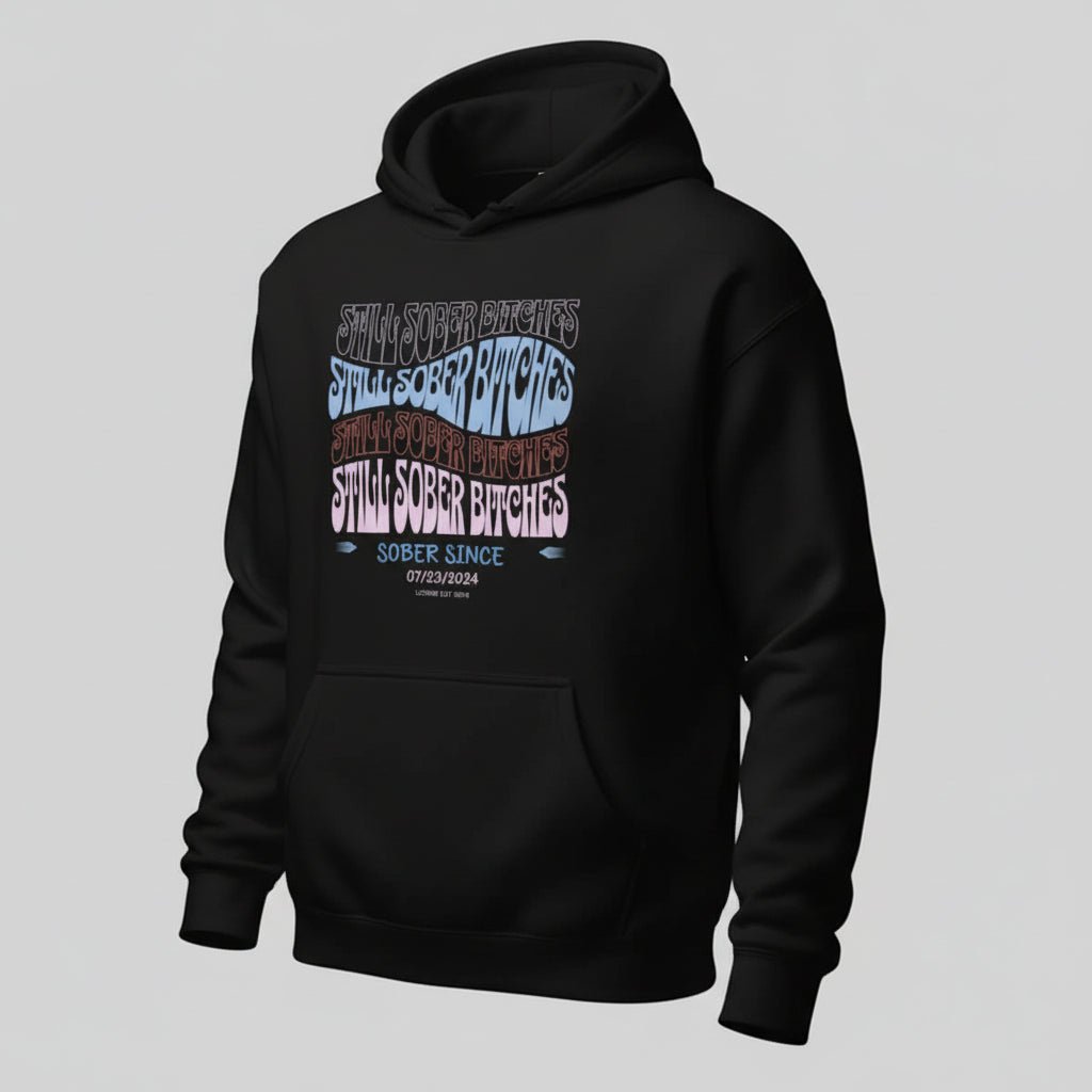 Still Sober B Custom Sobriety Date Recovery Hoodie lifestyle view (view 5)