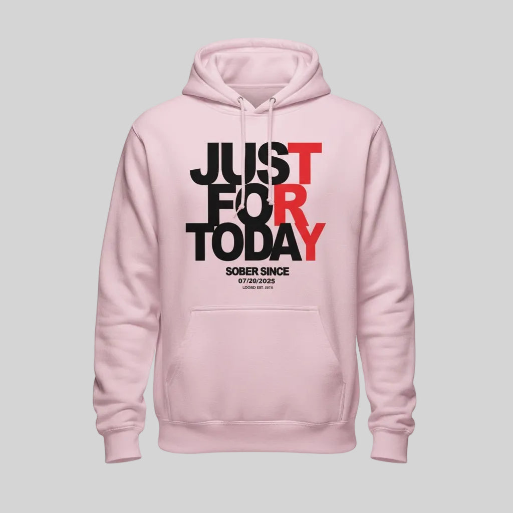 Just For Today Custom Sobriety Date Recovery Hoodie graphic detail (view 44)