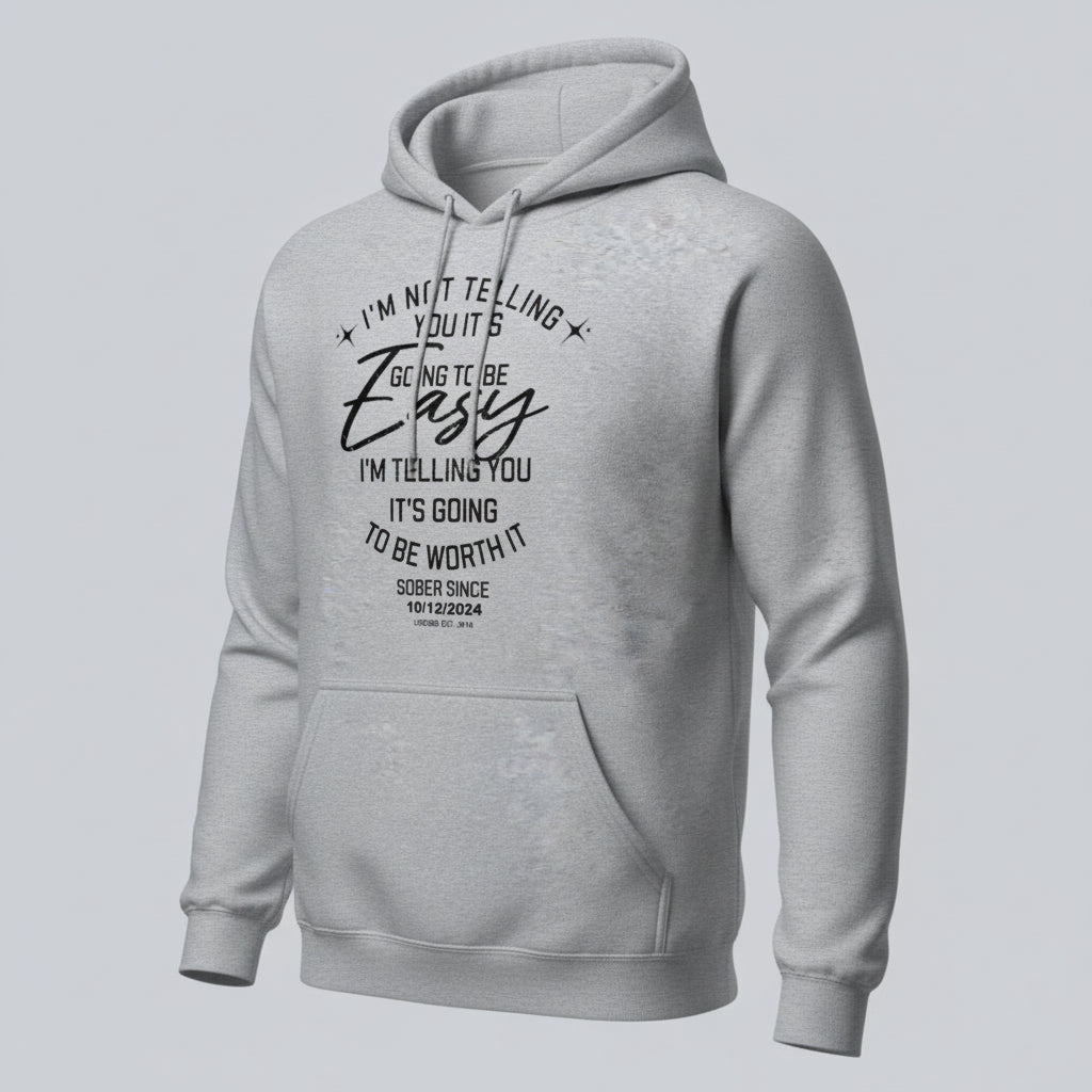 I'm Not Telling Your It's Easy Custom Sobriety Recovery Hoodie back view (view 27)