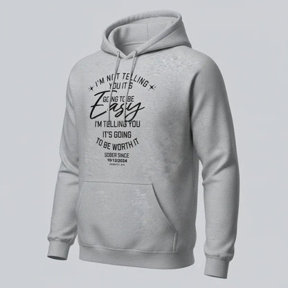 I'm Not Telling You It's Easy Custom Sobriety Date Recovery Hoodie side view (view 36)