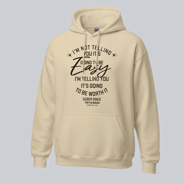I'm Not Telling You It's Easy Custom Sobriety Date Recovery Hoodie packaging detail (view 28)