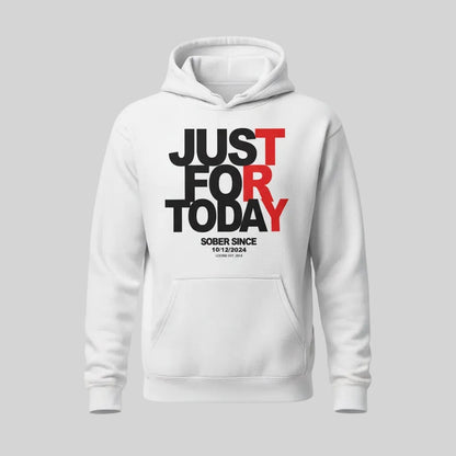 Just For Today Custom Sobriety Date Recovery Hoodie graphic detail (view 24)