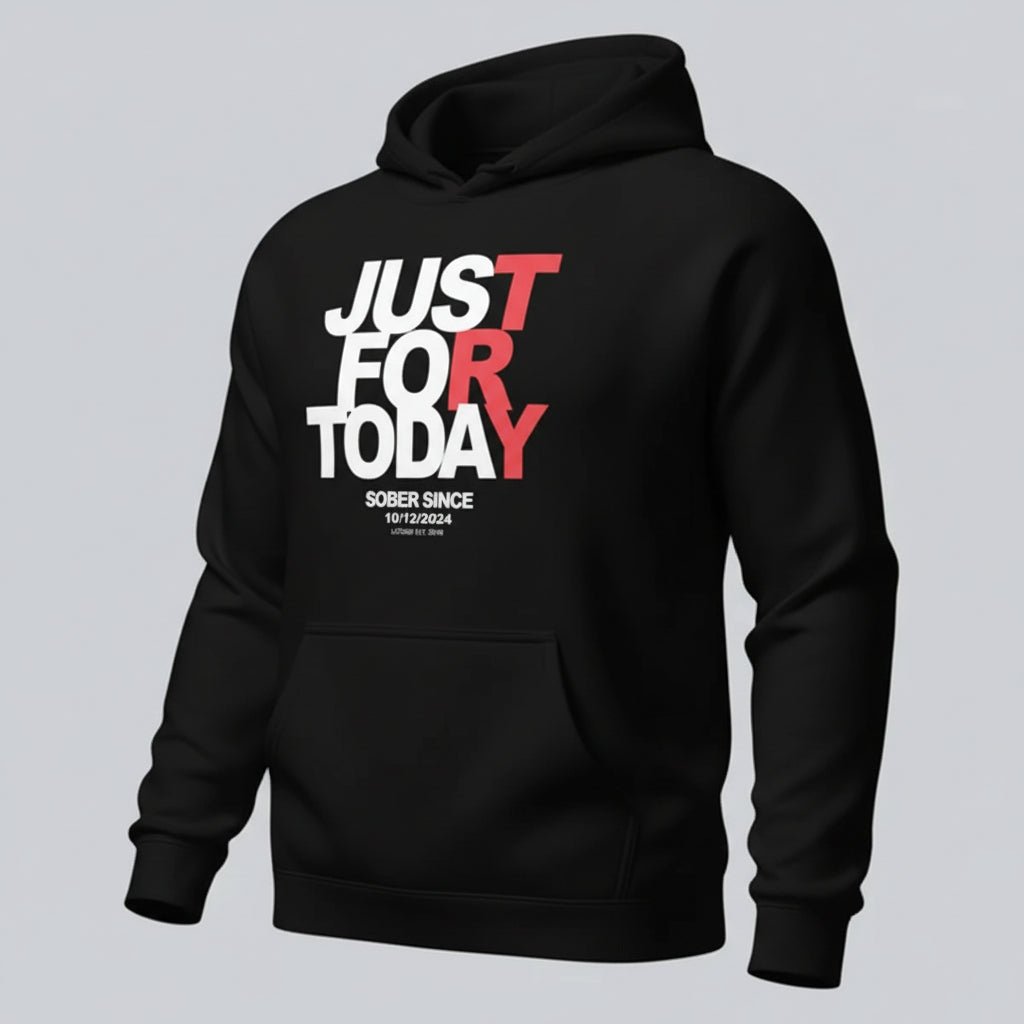 Just For Today Women's Custom Sobriety Date Recovery Hoodie lifestyle view (view 5)