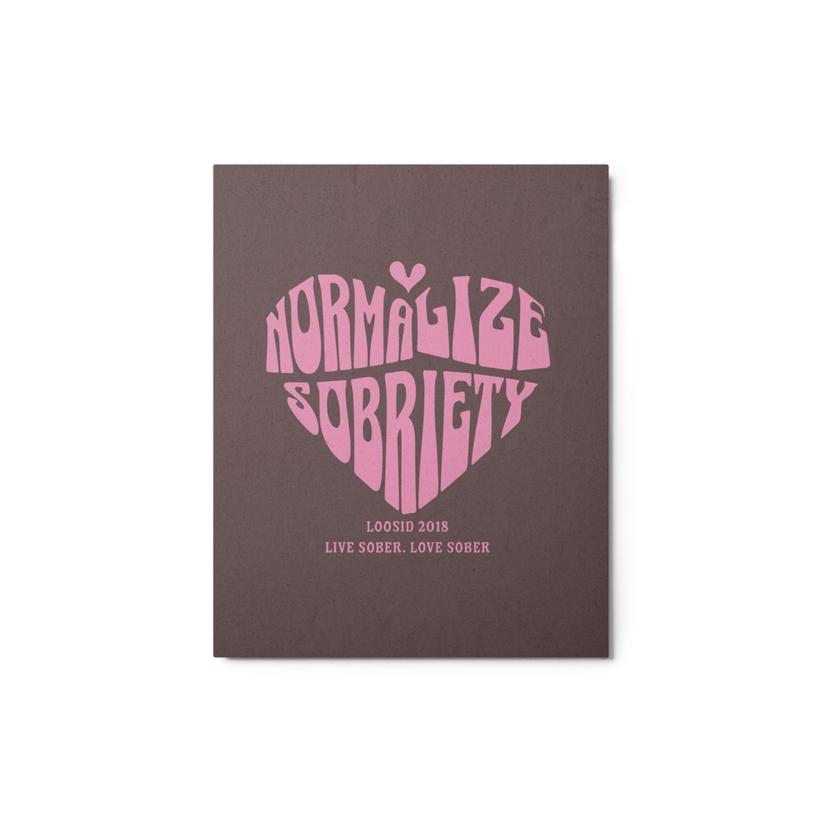 Loosid Normalize Sobriety Sobriety Art featuring the design