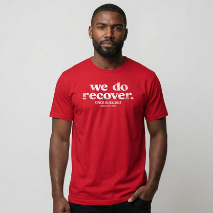 We Do Recover Men's Personalized Sober T Shirt
