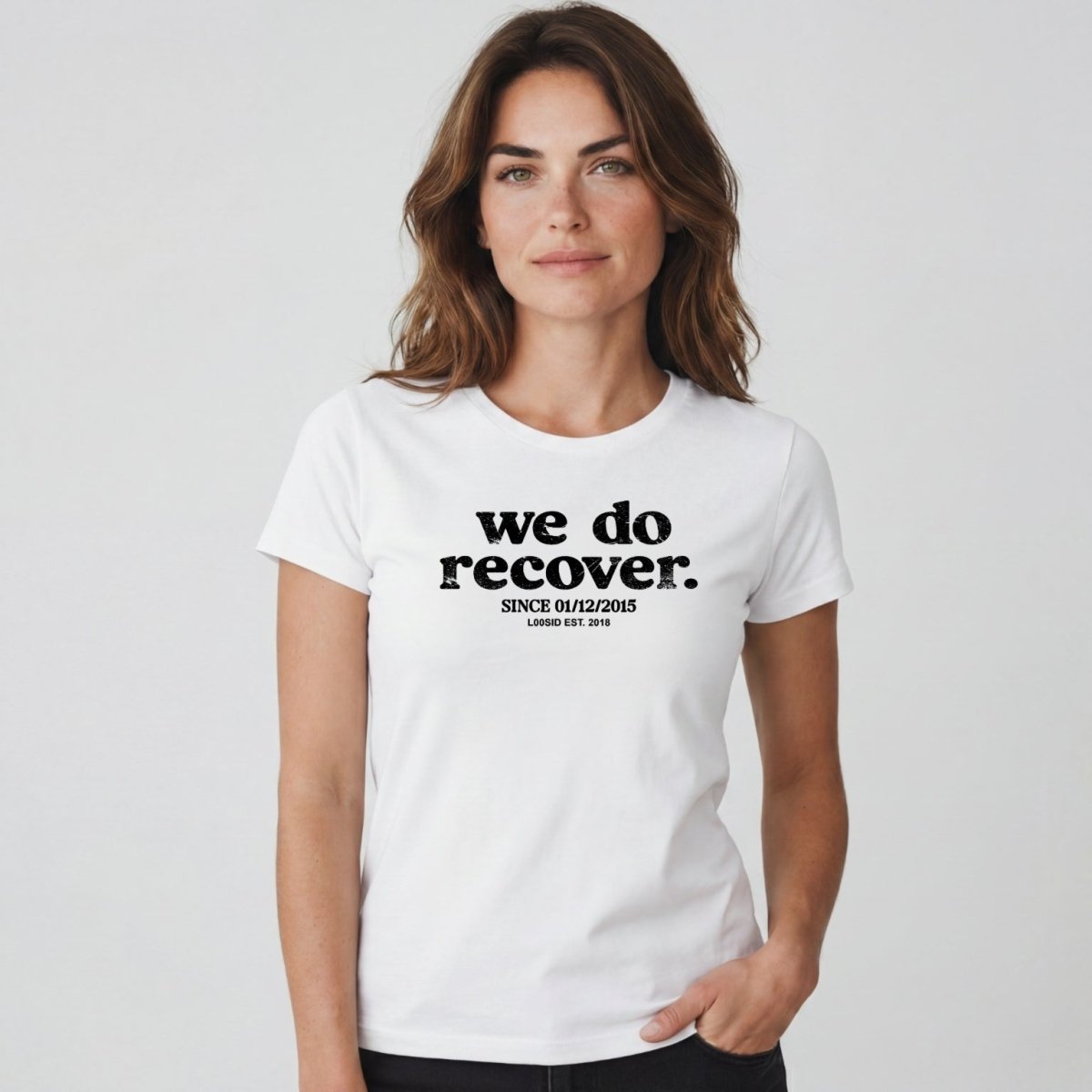 Sober T Shirt | Women's We Do Recover Tee