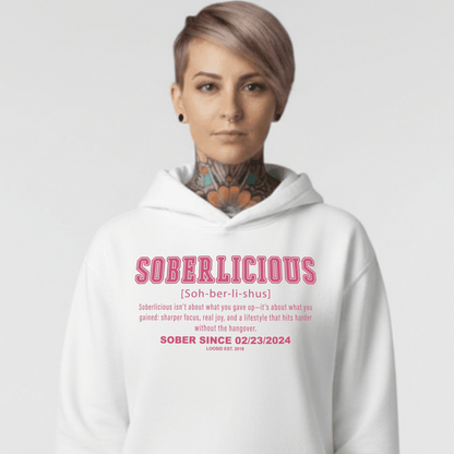 Soberlicious Definition Hoodie w Custom Sobriety Date Recovery Hoodie side view (view 6)